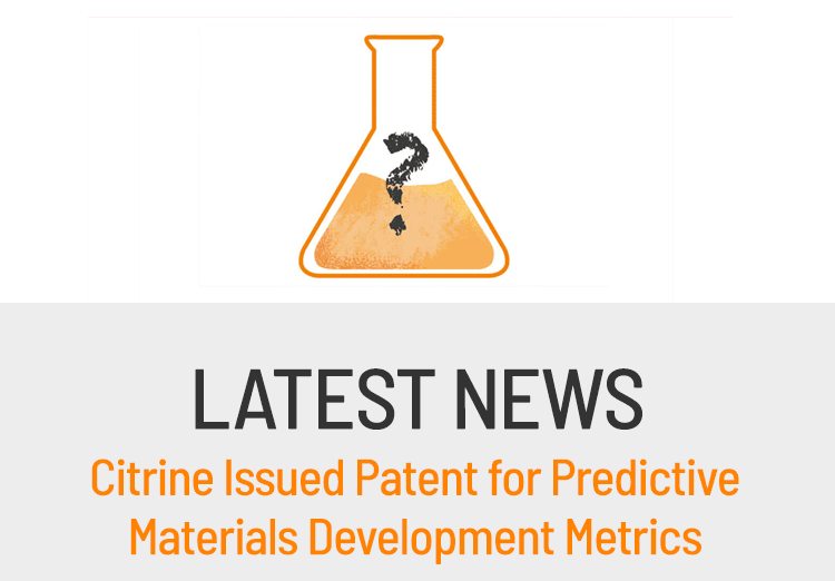 Citrine issued patent for predictive materials development metrics