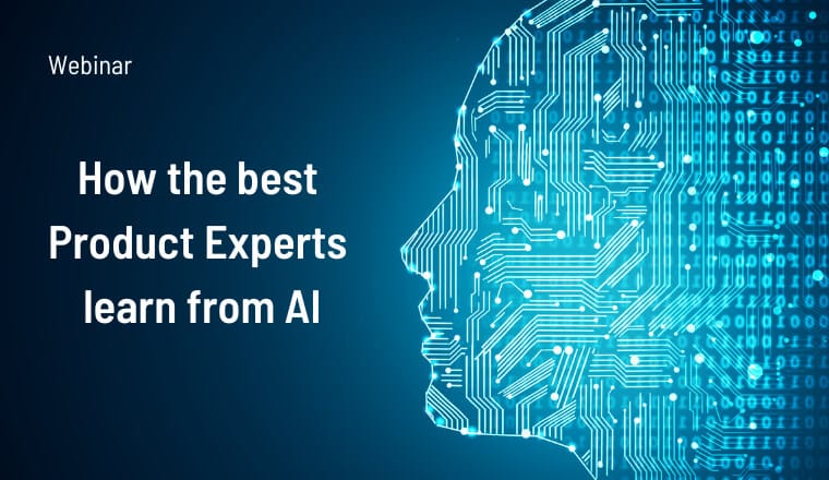 How the best product experts learn from AI - as well as teach it