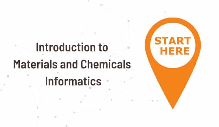 Introduction to Materials and Chemicals Informatics
