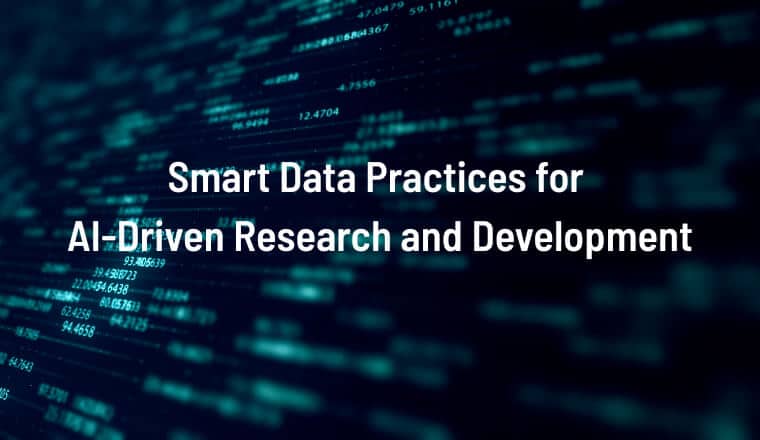 Smart Data Practices for AI-driven Research and Development
