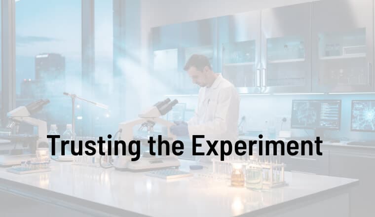 White Paper - Trusting the Experiment